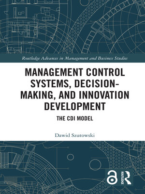 cover image of Management Control Systems, Decision-Making, and Innovation Development